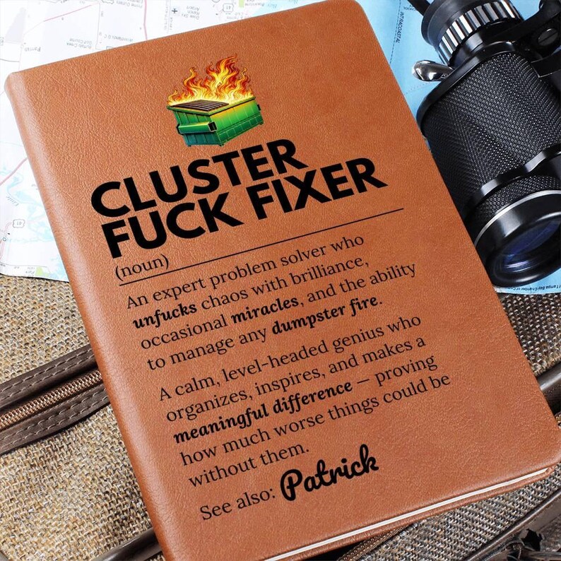 Custom Journal - Cluster Fuck Fixer Notebook