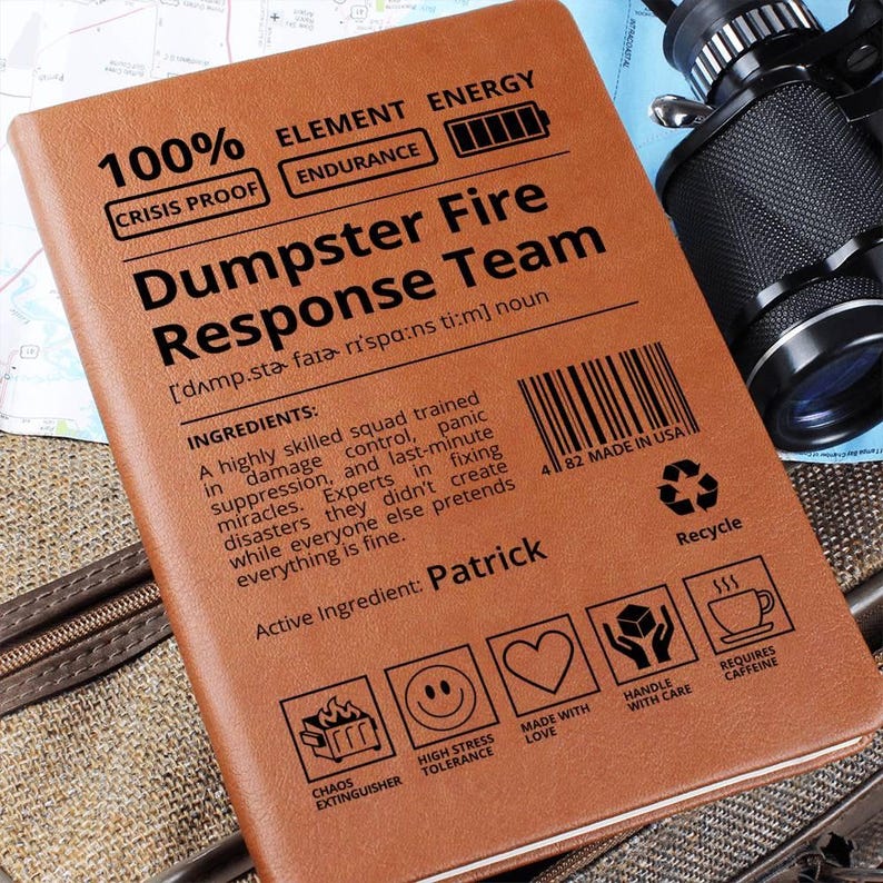 Custom Journal -Dumpster Fire Response Team Journal