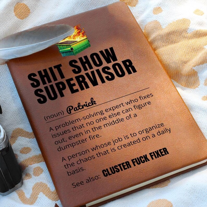 Custom Journal - Shit Show Supervisor Notebook