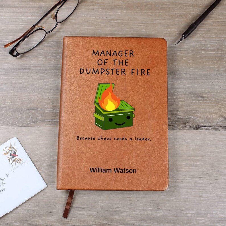 Custom Journal - Manager of the Dumpster Fire Journal