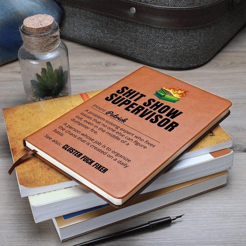 Custom Journal - Shit Show Supervisor Notebook