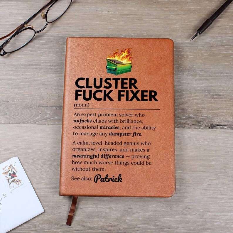 Custom Journal - Cluster Fuck Fixer Notebook