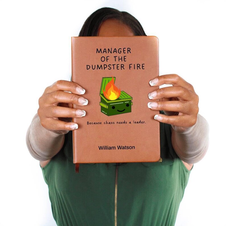 Custom Journal - Manager of the Dumpster Fire Journal