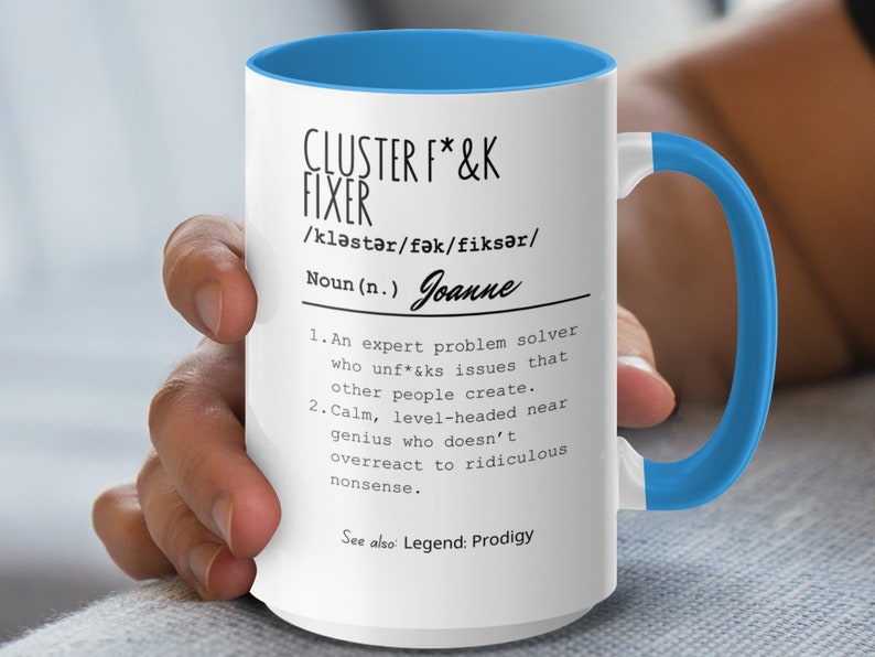 Personalized Funny Cluster F*ck Fixer Mug