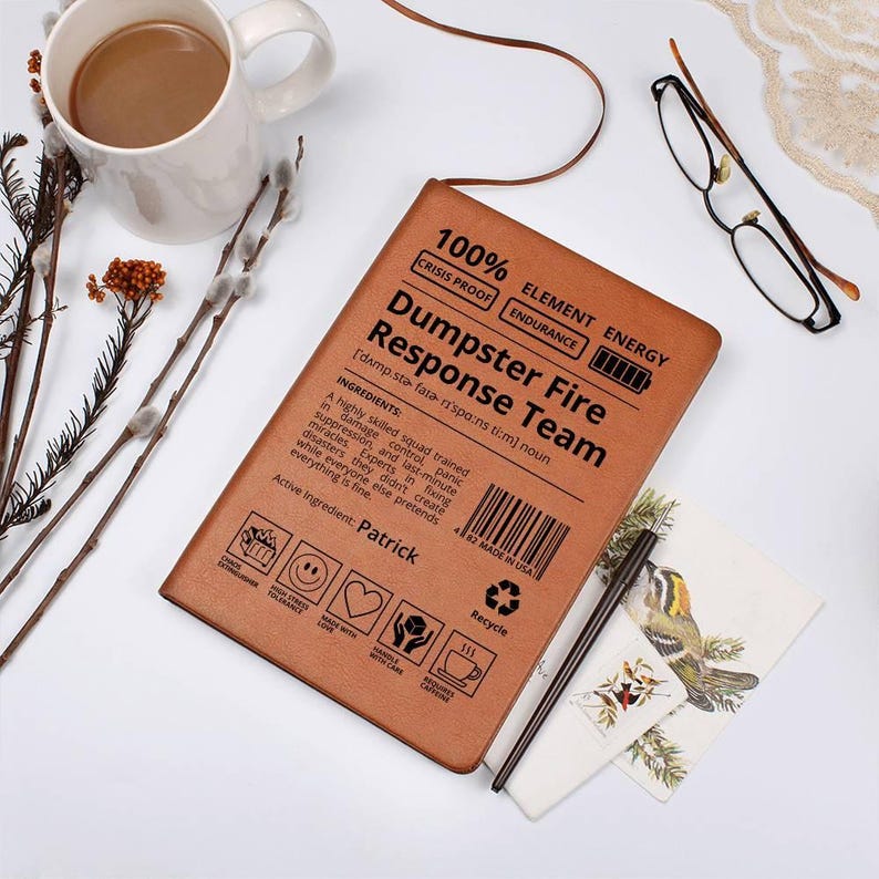 Custom Journal -Dumpster Fire Response Team Journal