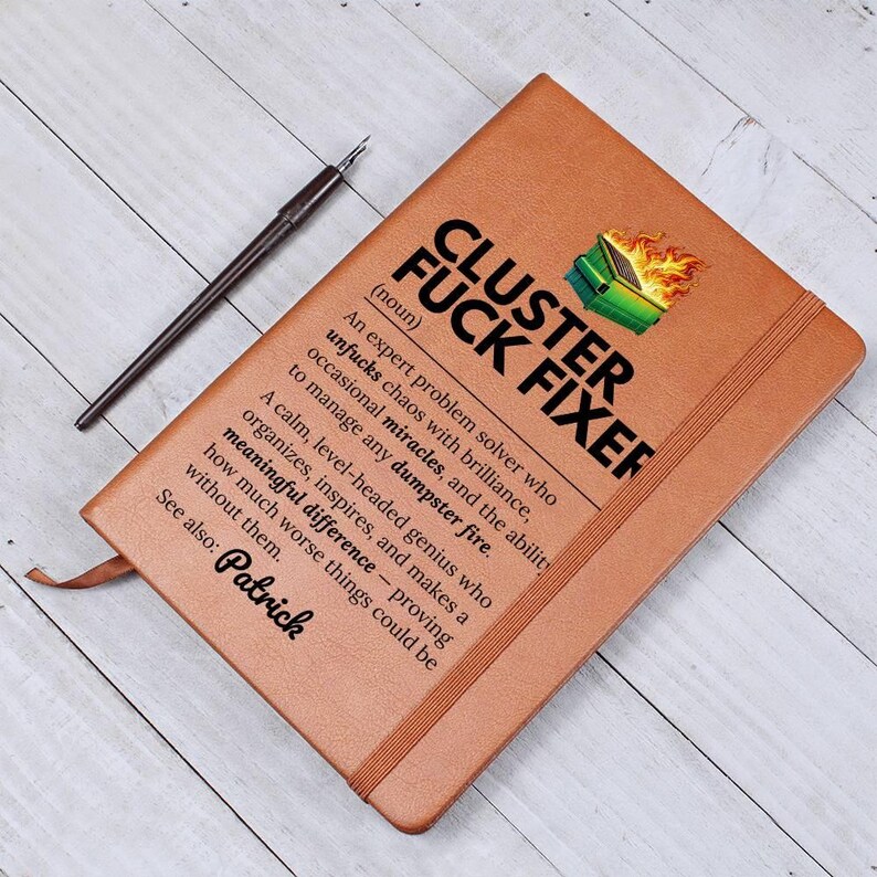 Custom Journal - Cluster Fuck Fixer Notebook