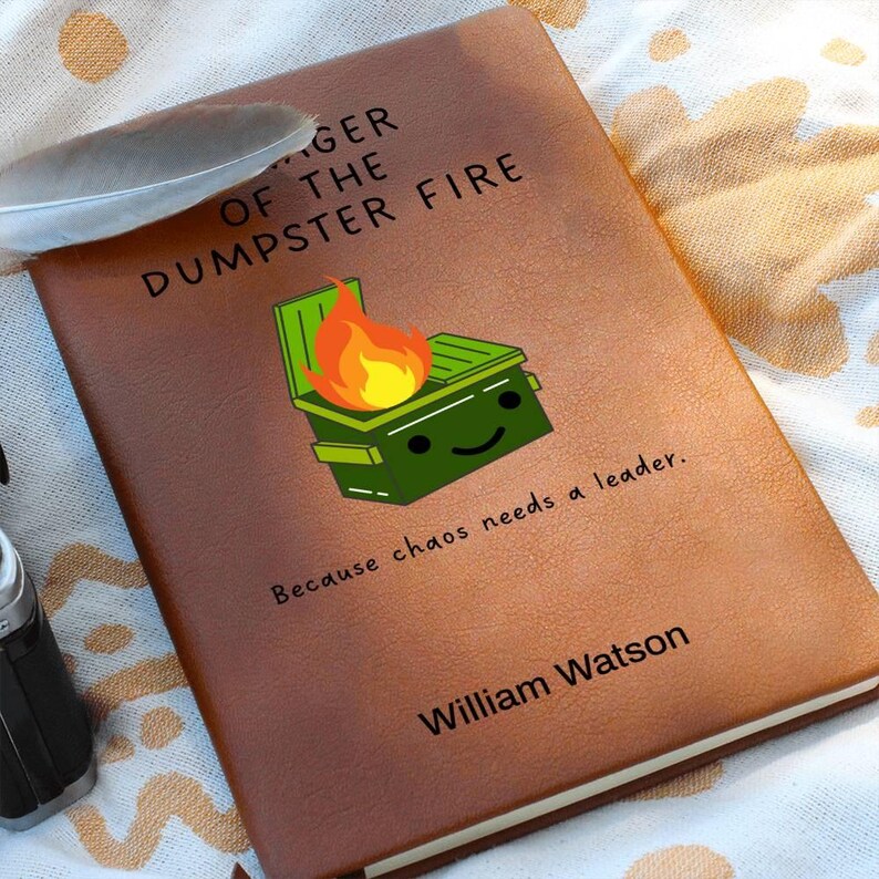 Custom Journal - Manager of the Dumpster Fire Journal