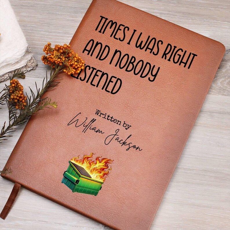 Custom Journal - Funny Dumpster Fire Notebook