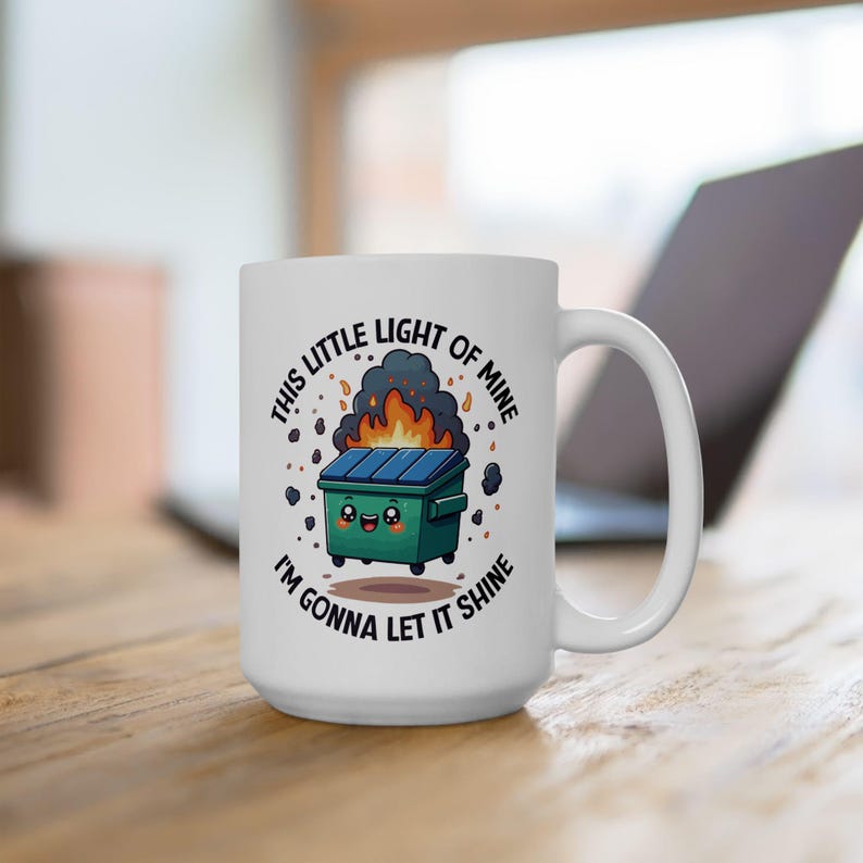 ☕️Dumpster Fire Mug- Start Your Day with a Smile 