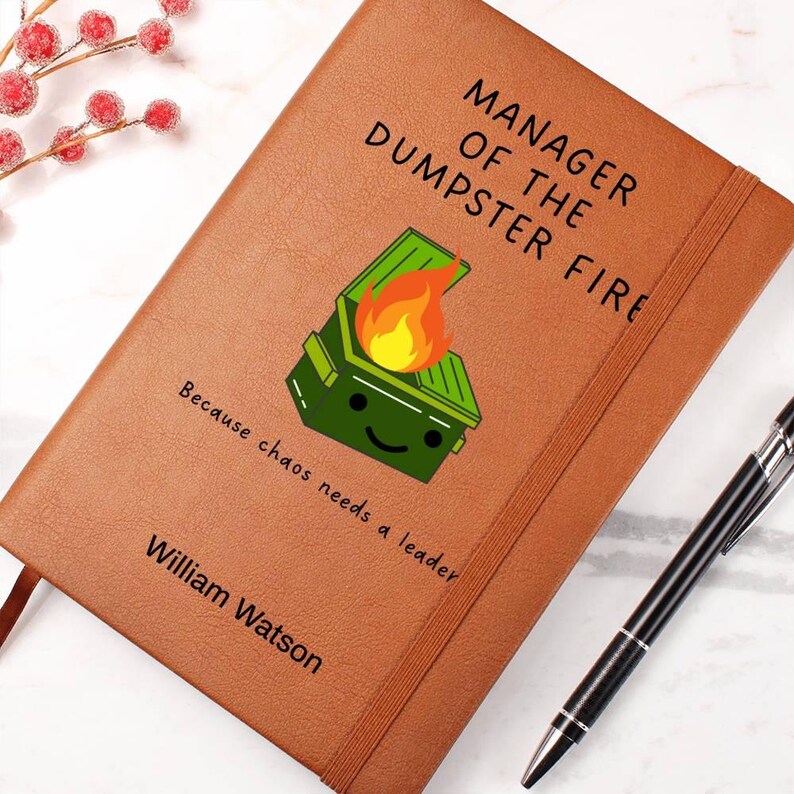 Custom Journal - Manager of the Dumpster Fire Journal