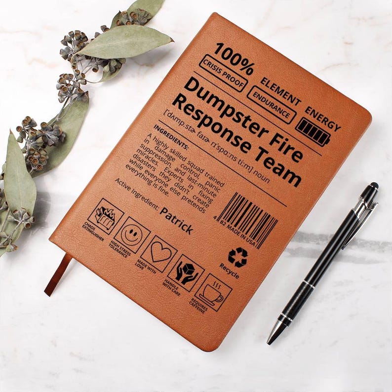 Custom Journal -Dumpster Fire Response Team Journal