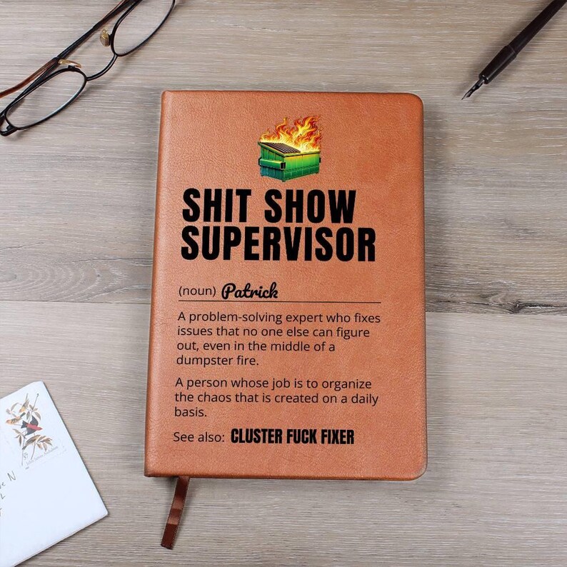 Custom Journal - Shit Show Supervisor Notebook