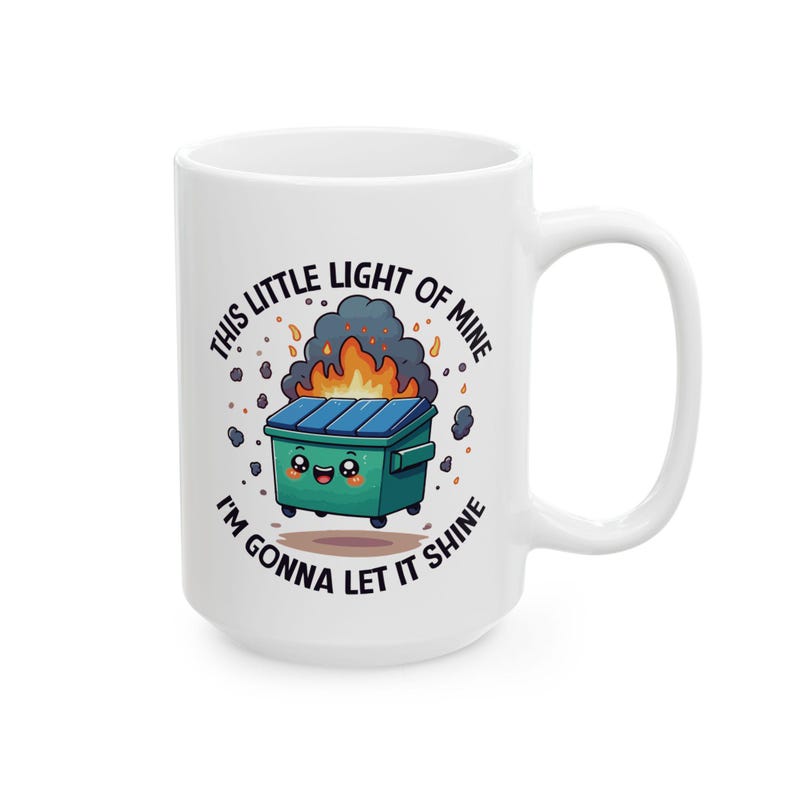 ☕️Dumpster Fire Mug- Start Your Day with a Smile 