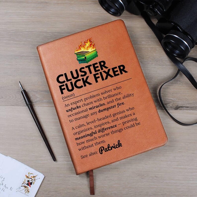 Custom Journal - Cluster Fuck Fixer Notebook