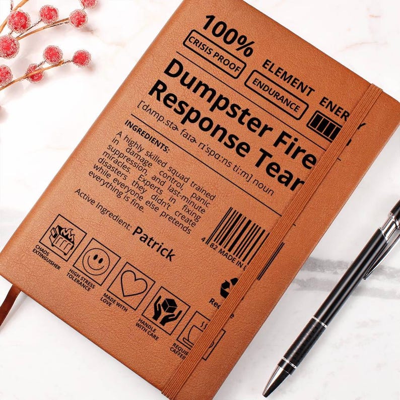 Custom Journal -Dumpster Fire Response Team Journal