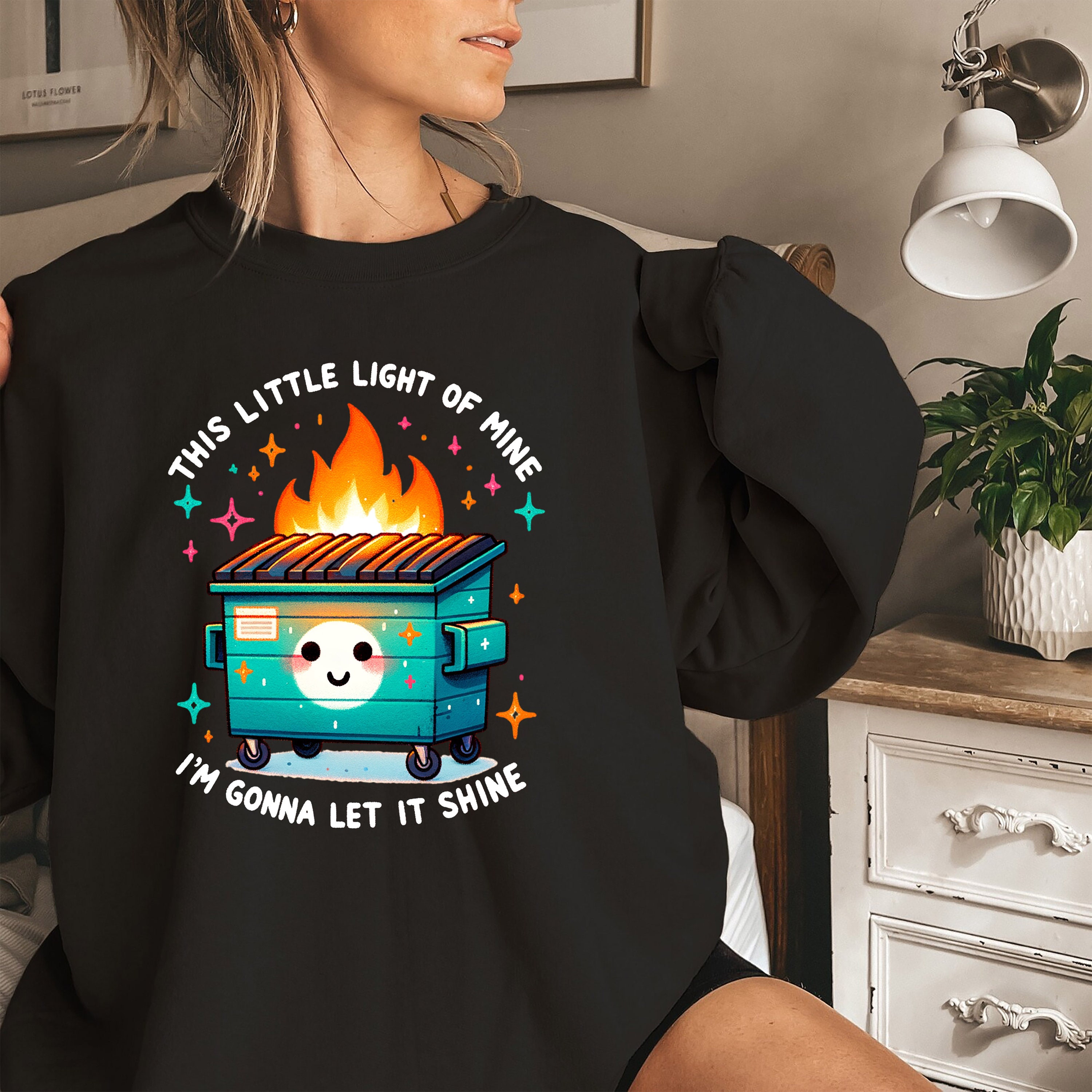 Funny Dumpster Fire Sweatshirt
