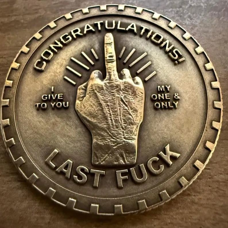 Last Fuck to Give EDC challenge coin.
