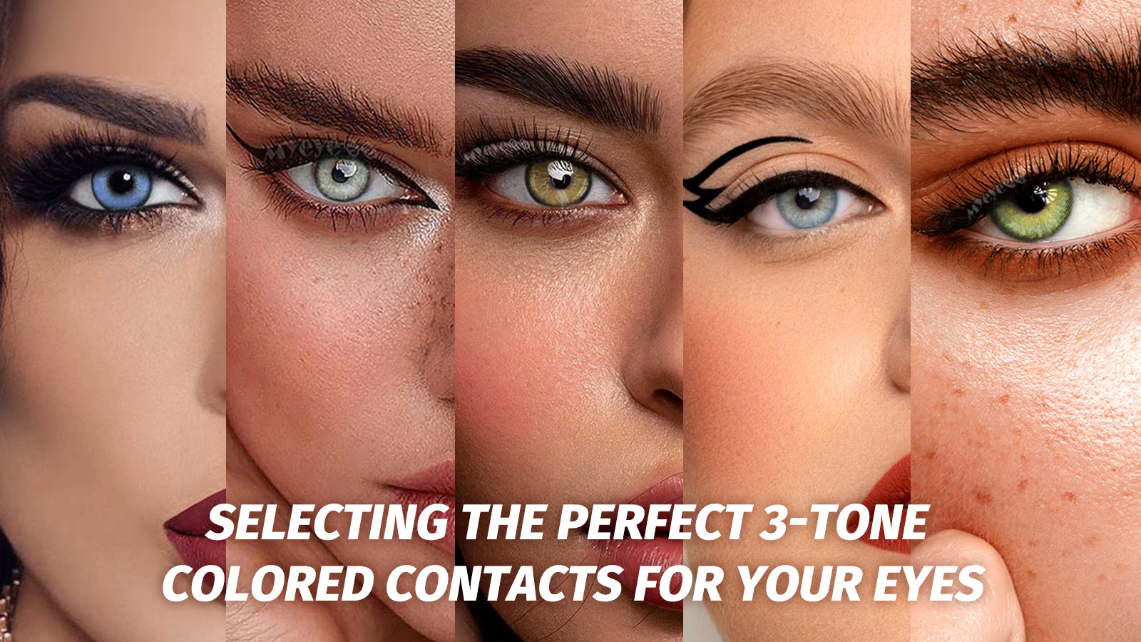 Selecting the Perfect 3-Tone Colored Contacts for Your Eyes banner