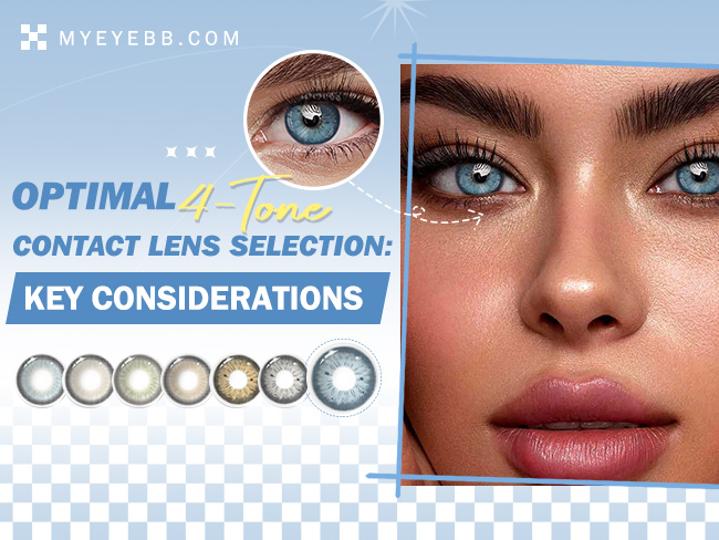 Optimal 4-Tone Contact Lens Selection: Key Considerations