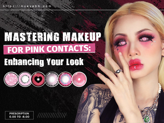 Mastering Makeup for Pink Contacts: Enhancing Your Look