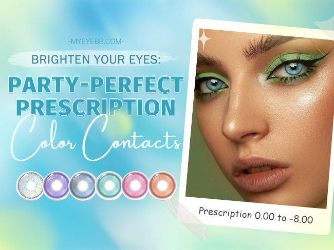 Brighten Your Eyes: Party-Perfect Prescription Color Contacts 