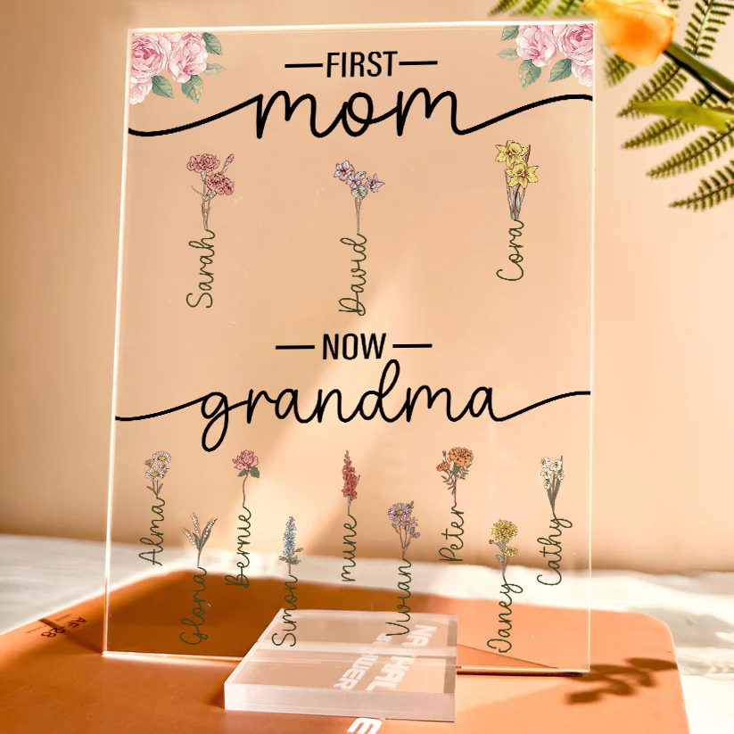 First Mom Now Grandma - Personalized Acrylic Plaque