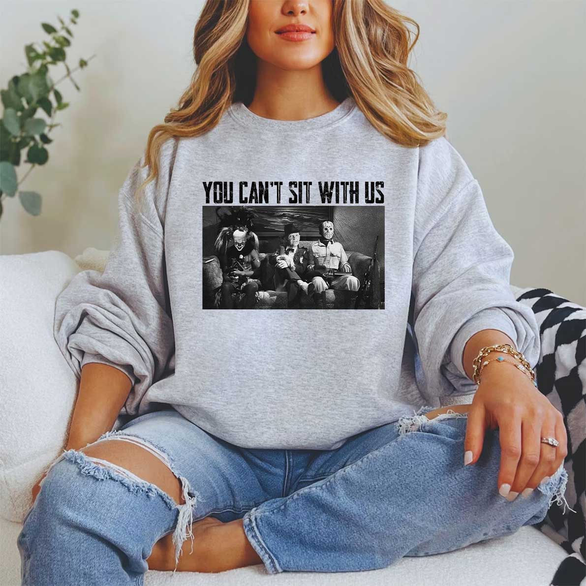 You Can't Sit With Us Shirt