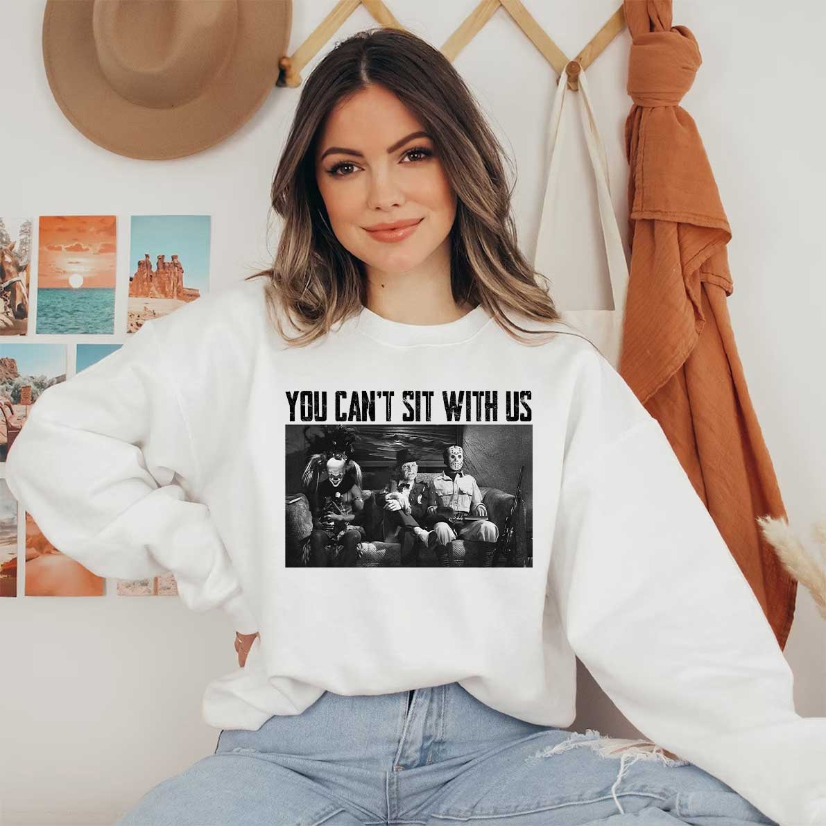You Can't Sit With Us Shirt
