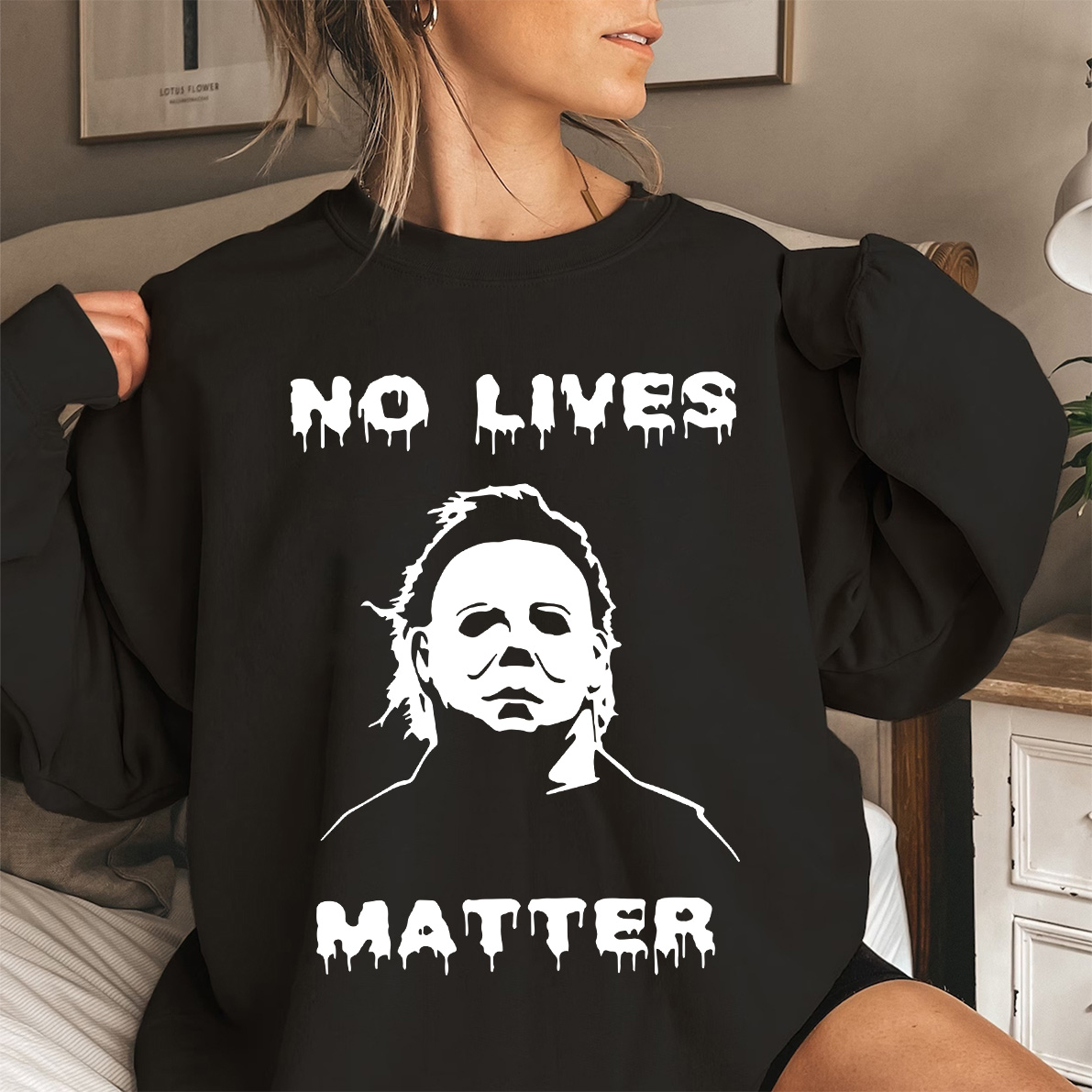 No Lives Matter Michael Myers Halloween Sweatshirt