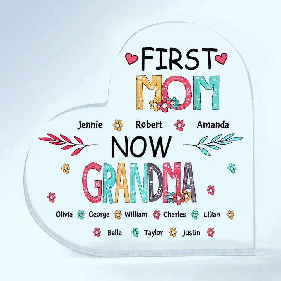 First Mom Now Grandma - Alphabet Style Personalized Heart Acrylic Plaque
