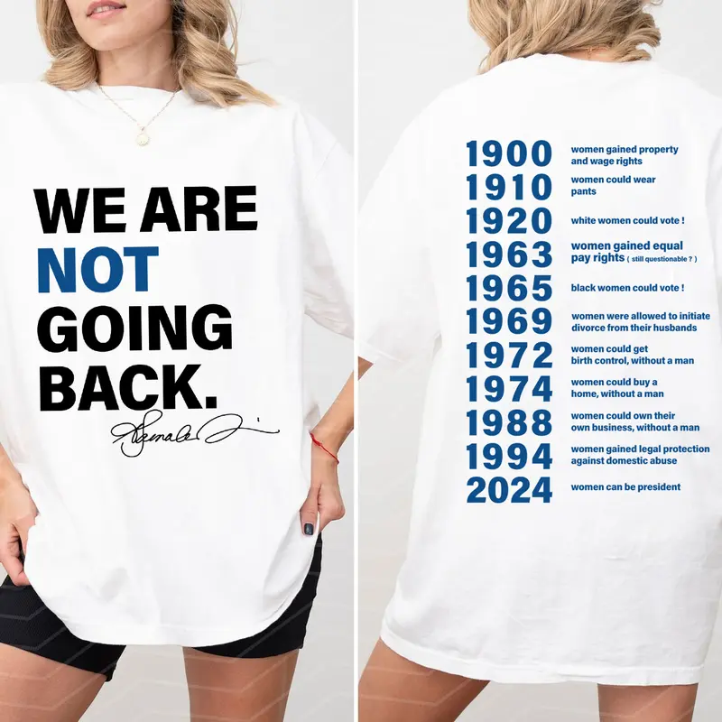We Are Not Going Back Shirt Two Sides Sweatshirt