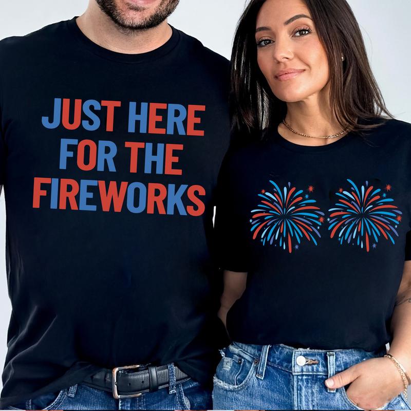 "Just Here for the Fireworks" Festive American Tee