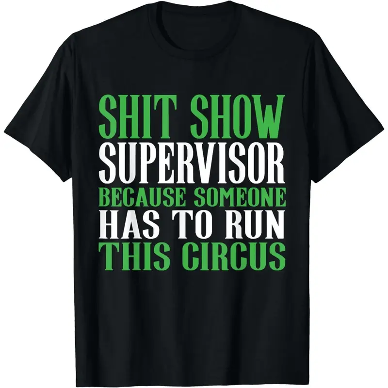 “Office Chaos Humor” Shit Show Supervisor Tee