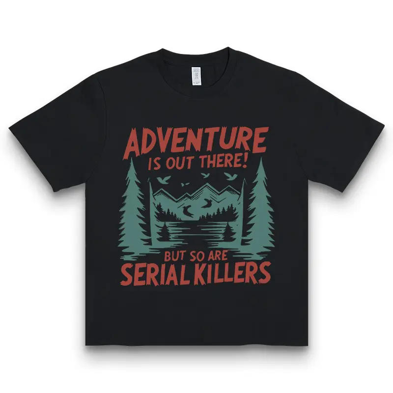 “Outdoor Dark Humor” Adventure & Killers Tee