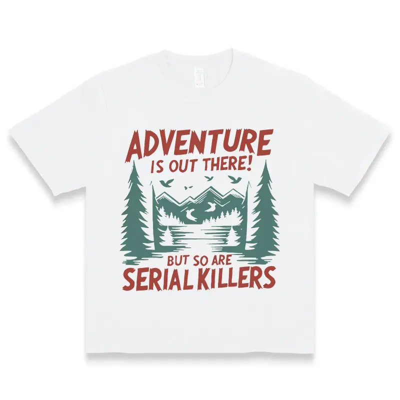 “Outdoor Dark Humor” Adventure & Killers Tee