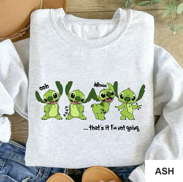 That It I am Not Going Sweatshirt