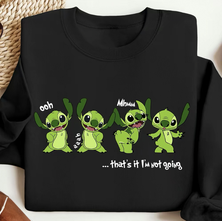 That It I am Not Going Sweatshirt