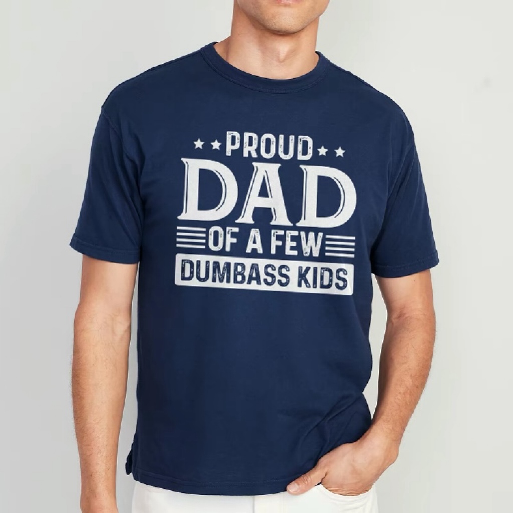 PROUD DAD OF A FEW DUMBASS KIDS Crewneck Sweatshirt