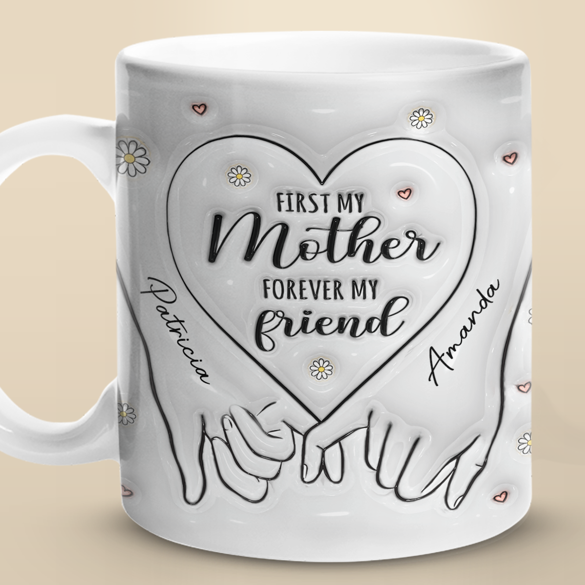 Forever My Friend - Family Personalized Custom 3D Inflated Effect Printed Mug - Gift For Mom, Daughter