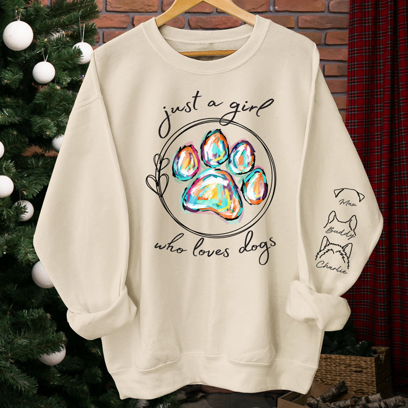 Just A Girl Who Loves Dogs - Custom Unisex Sweatshirt With Design On Sleeve