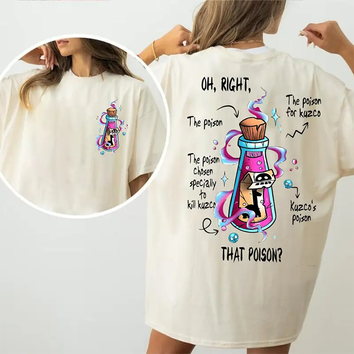 Vintage Oh Right That Poison Llama Poison For Kuzco Shirt