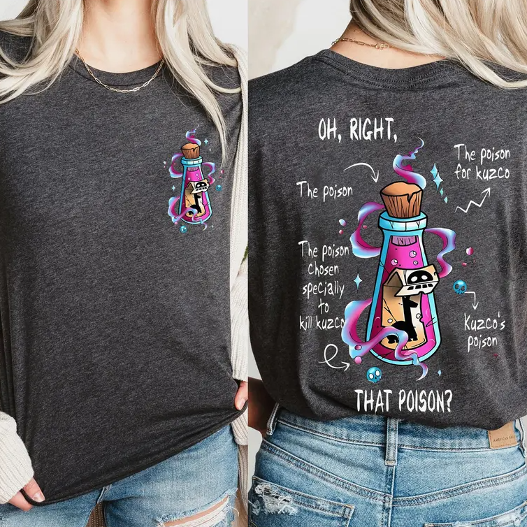 Vintage Oh Right That Poison Llama Poison For Kuzco Shirt