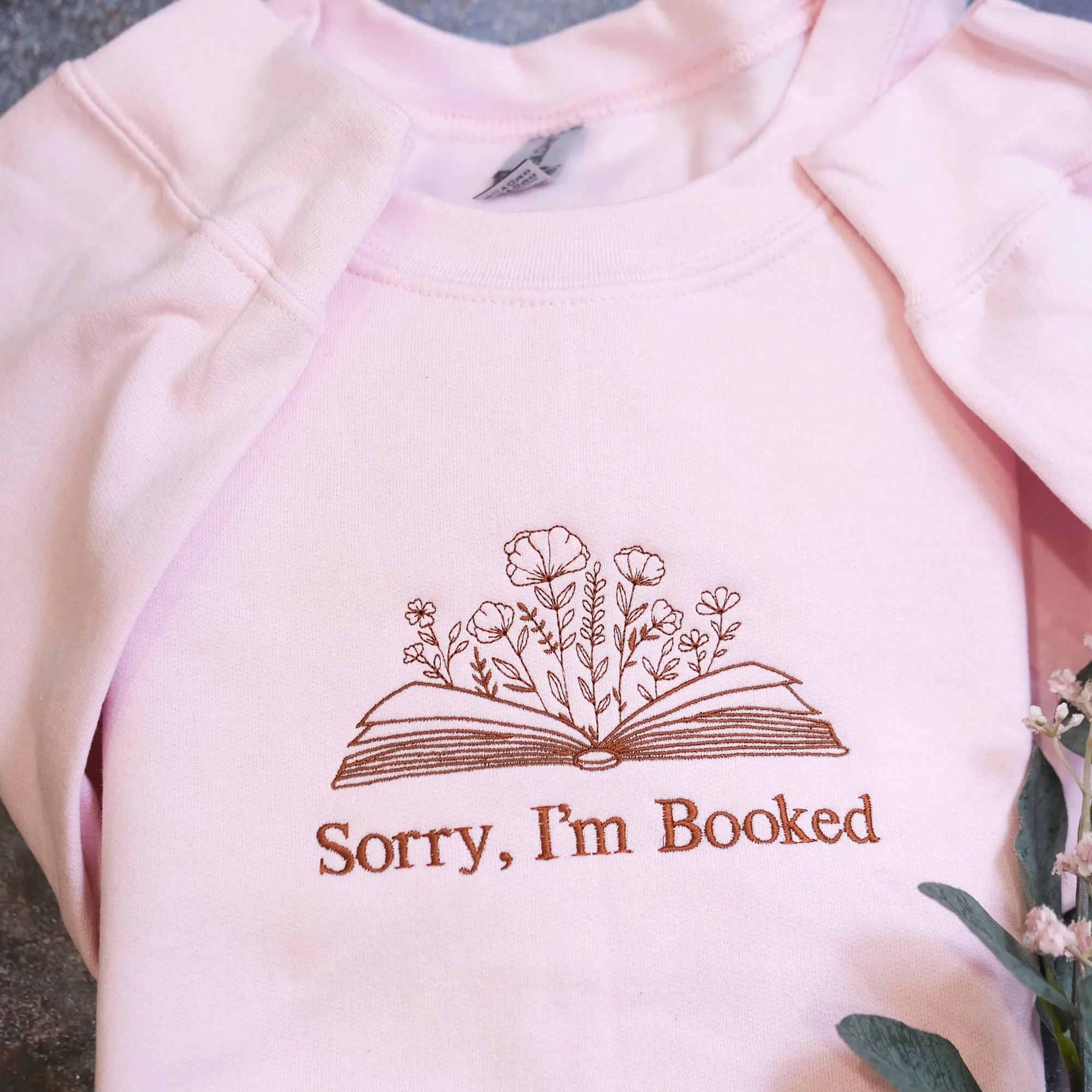 I'm booked Embroidered T-shirt/Crewneck/Hoodie