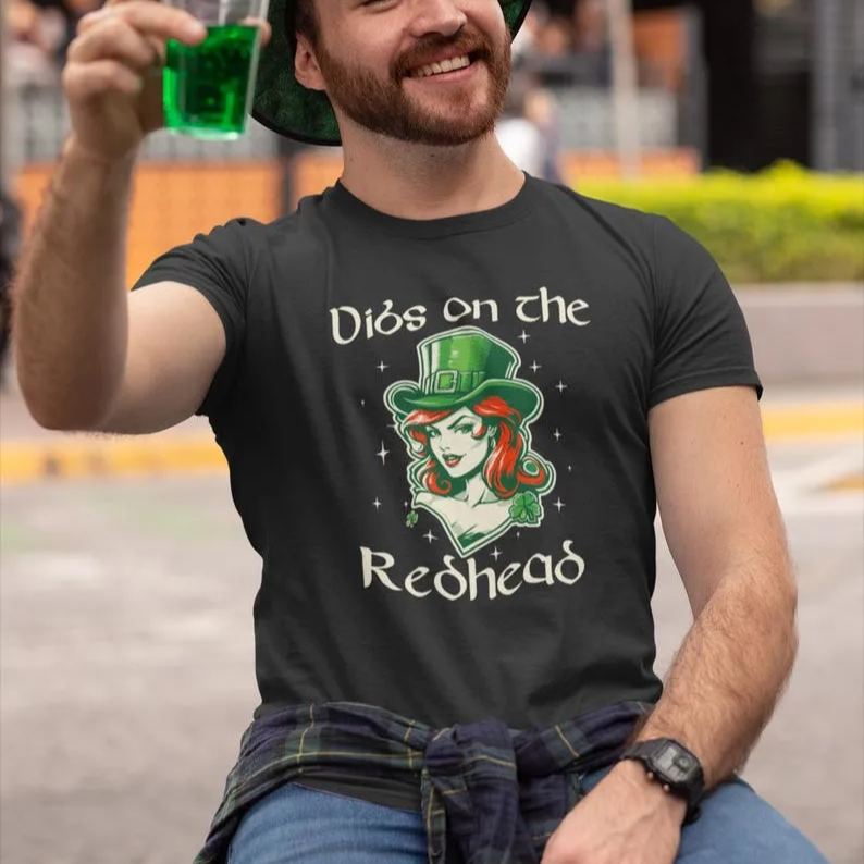 St Patricks Day 2025 Dibs on the Redhead Shirt