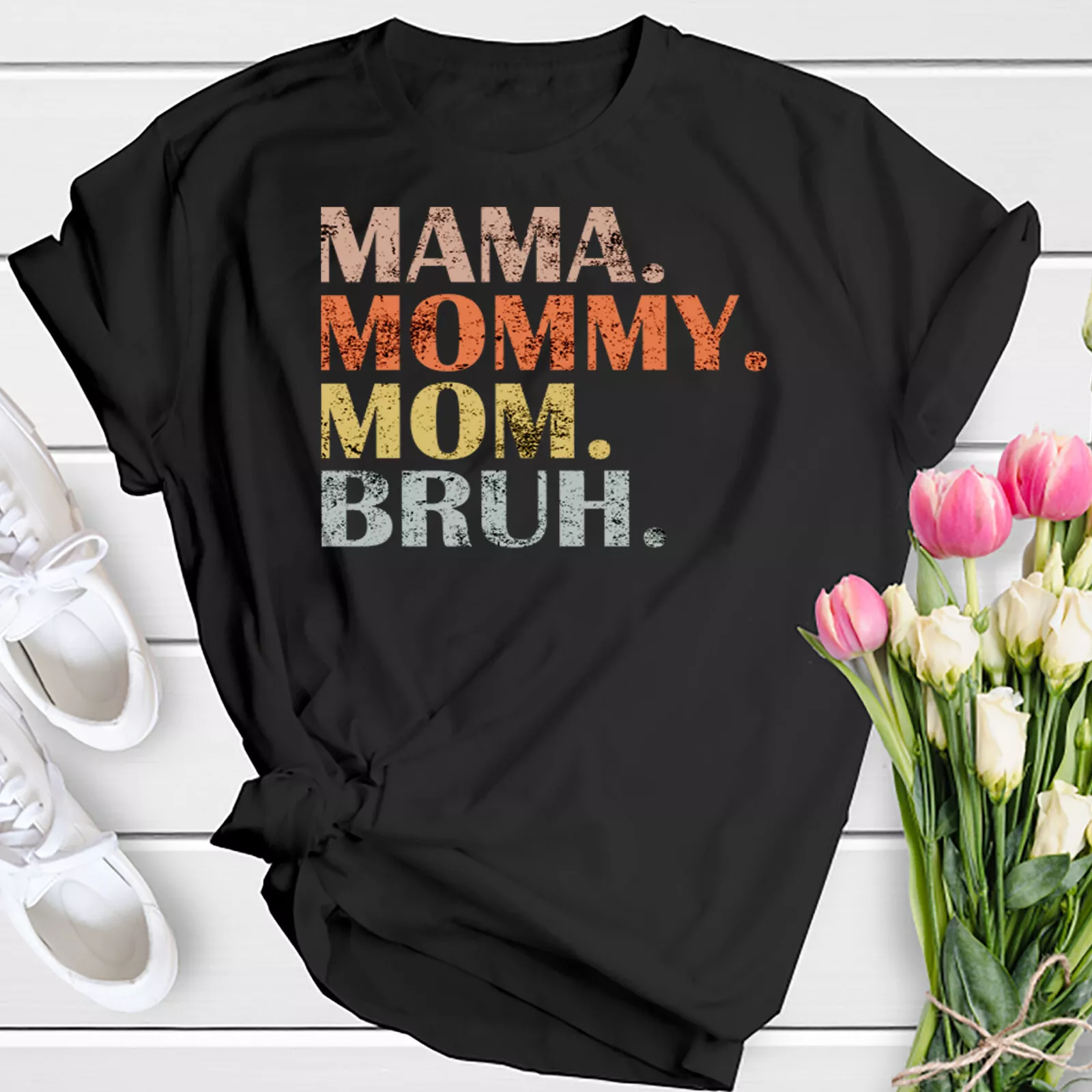 💕 Mama Mommy Mom Bruh Shirt