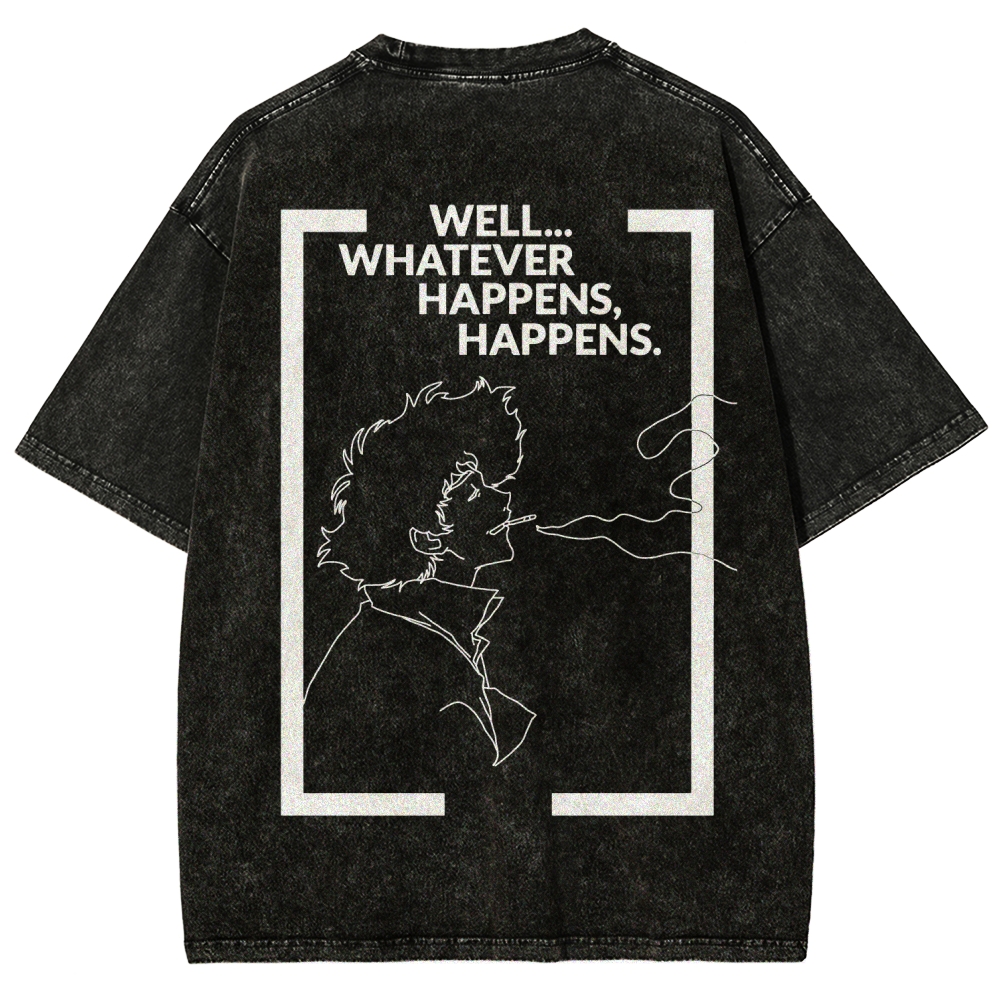 Cowboy Bebop Whatever Happens Unisex Fit Washed T-Shirt 2512002460