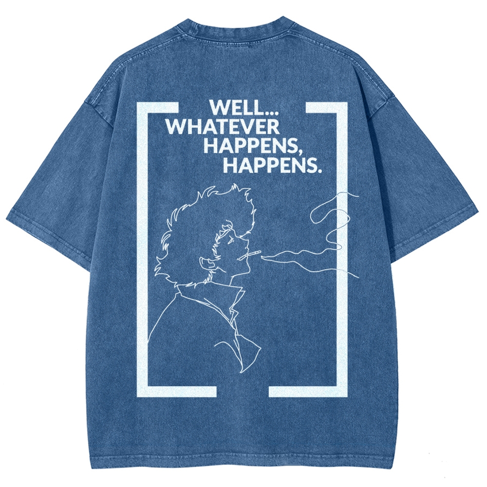 Cowboy Bebop Whatever Happens Unisex Fit Washed T-Shirt 2512002460