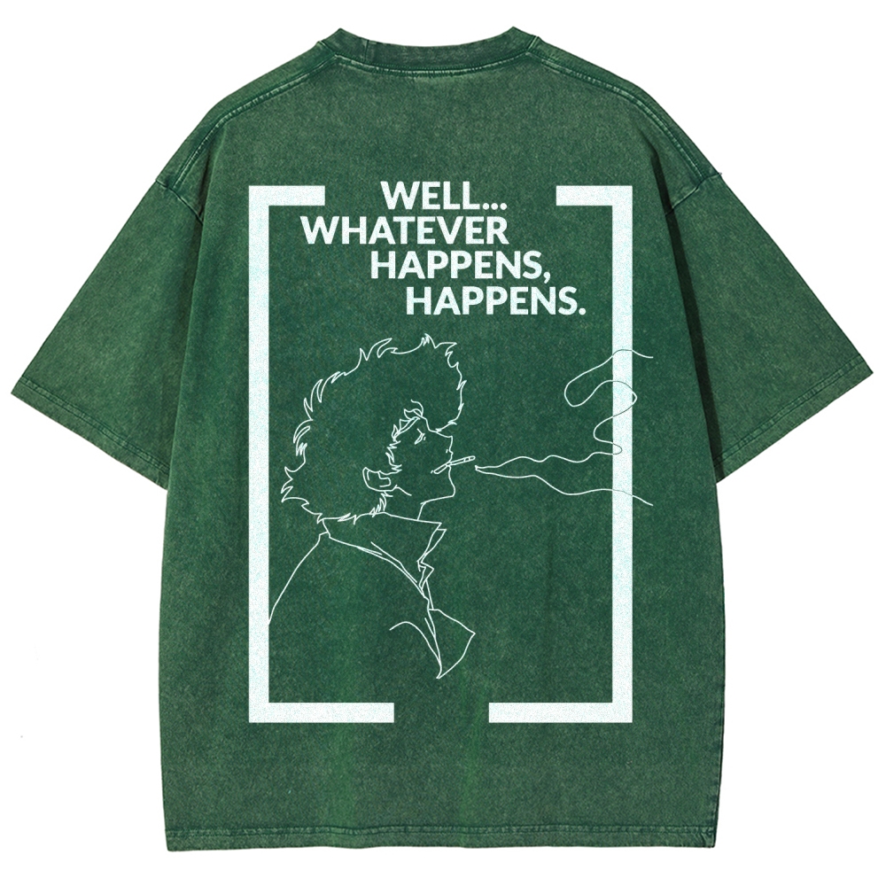 Cowboy Bebop Whatever Happens Unisex Fit Washed T-Shirt 2512002460