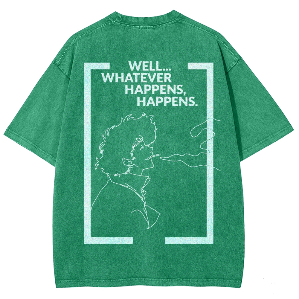 Cowboy Bebop Whatever Happens Unisex Fit Washed T-Shirt 2512002460