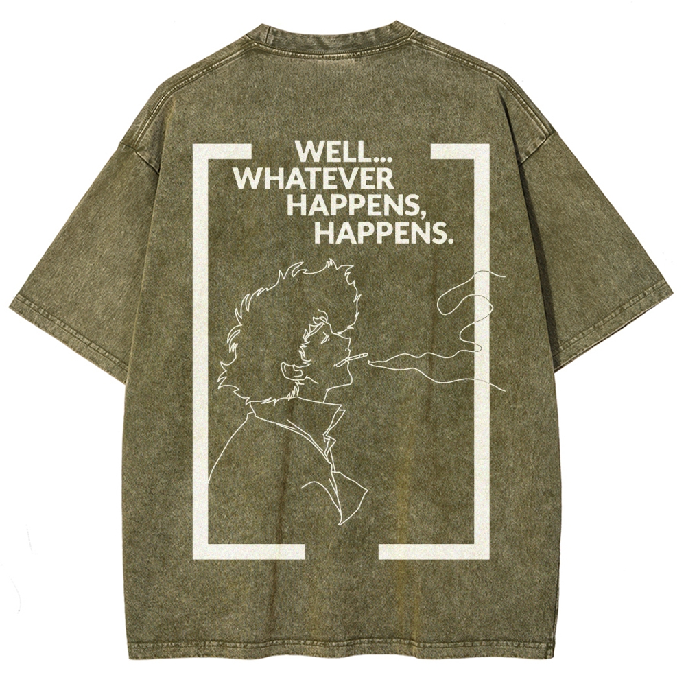 Cowboy Bebop Whatever Happens Unisex Fit Washed T-Shirt 2512002460